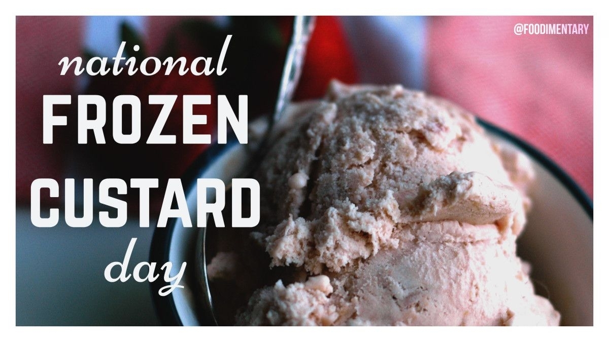 August 8Th Is National Frozen Custard Day! #nationalfrozencustardday in August National Food Day Calendar