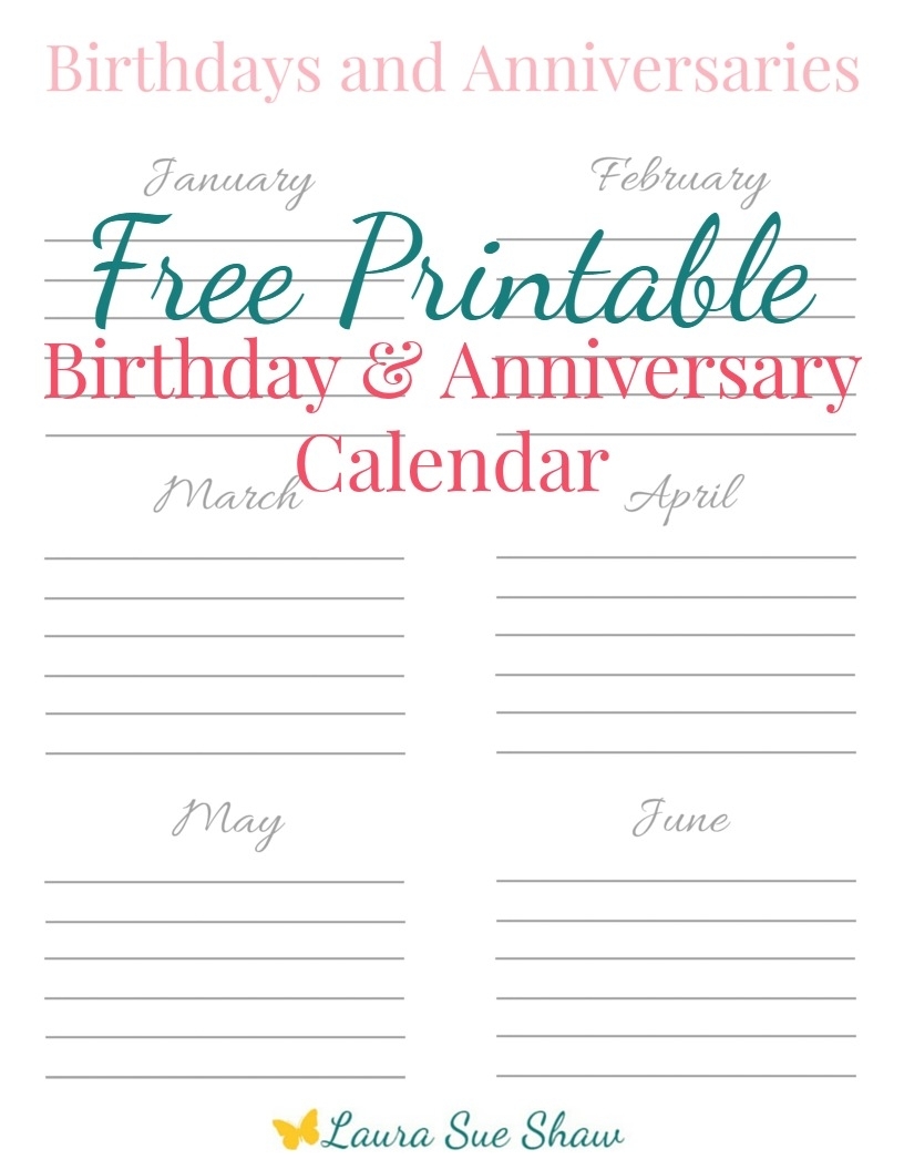 Free Printable Birthday &amp; Anniversary Calendar - Laura Sue Shaw intended for Free Images Of Birthday Calanders