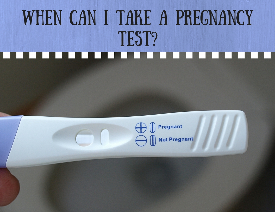 How Soon Can I Take A Pregnancy Test? | Wehavekids intended for Pregnancy Strips Day By Day