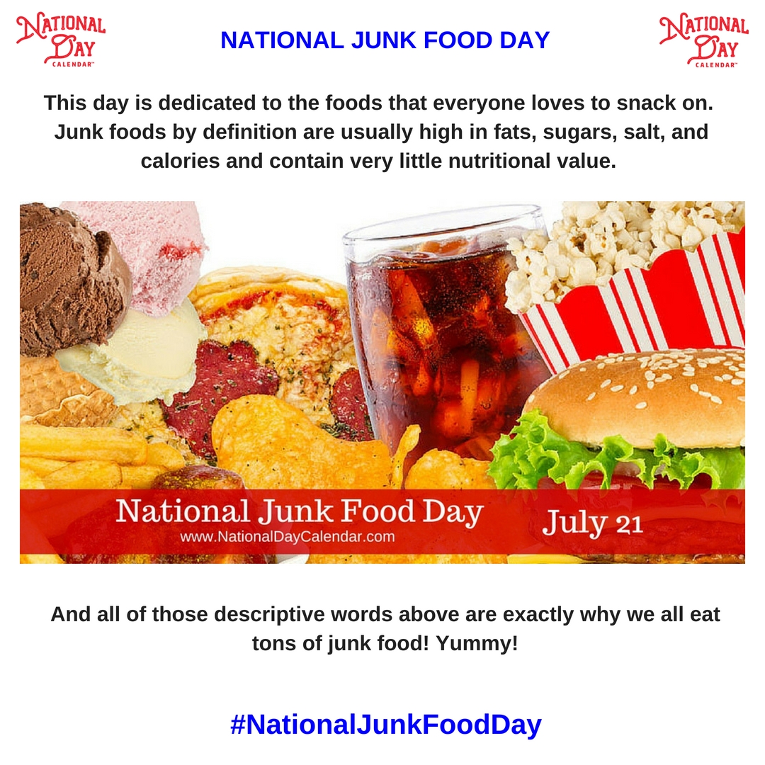 It Is Not Fair That The Tastiest Foods Have Been Labeled &#039;junk Food in July National Food Day Calendar