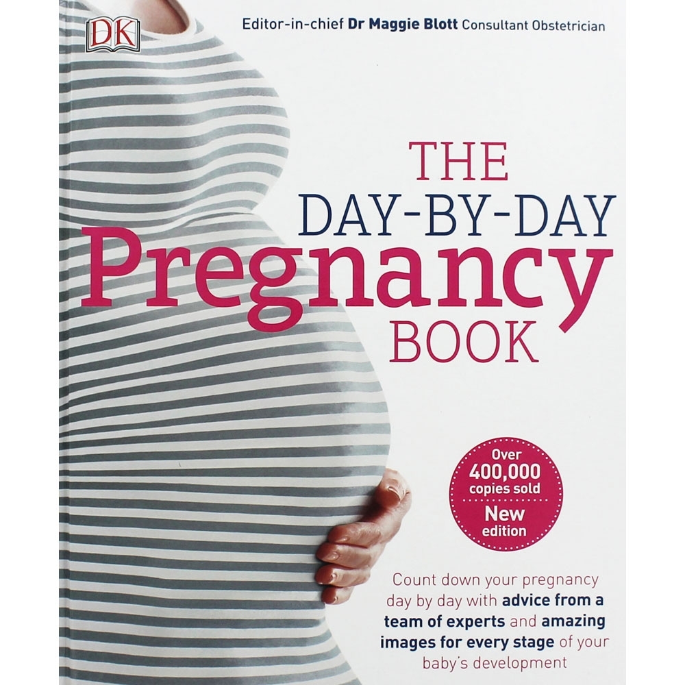 The Day-By-Day Pregnancy Bookdr. Maggie Blott | Pregnancy within Day By Day Pregnancy Pictures