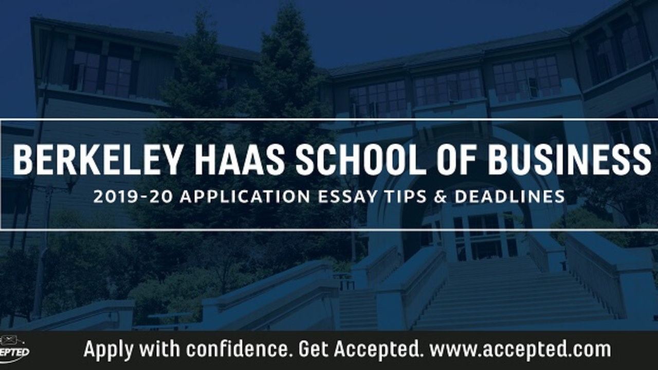 Uc Berkeley Haas Mba Essay Tips &amp; Deadlines [2019 - 2020] | Accepted with Uc Berkeley Calendar 2019 2020