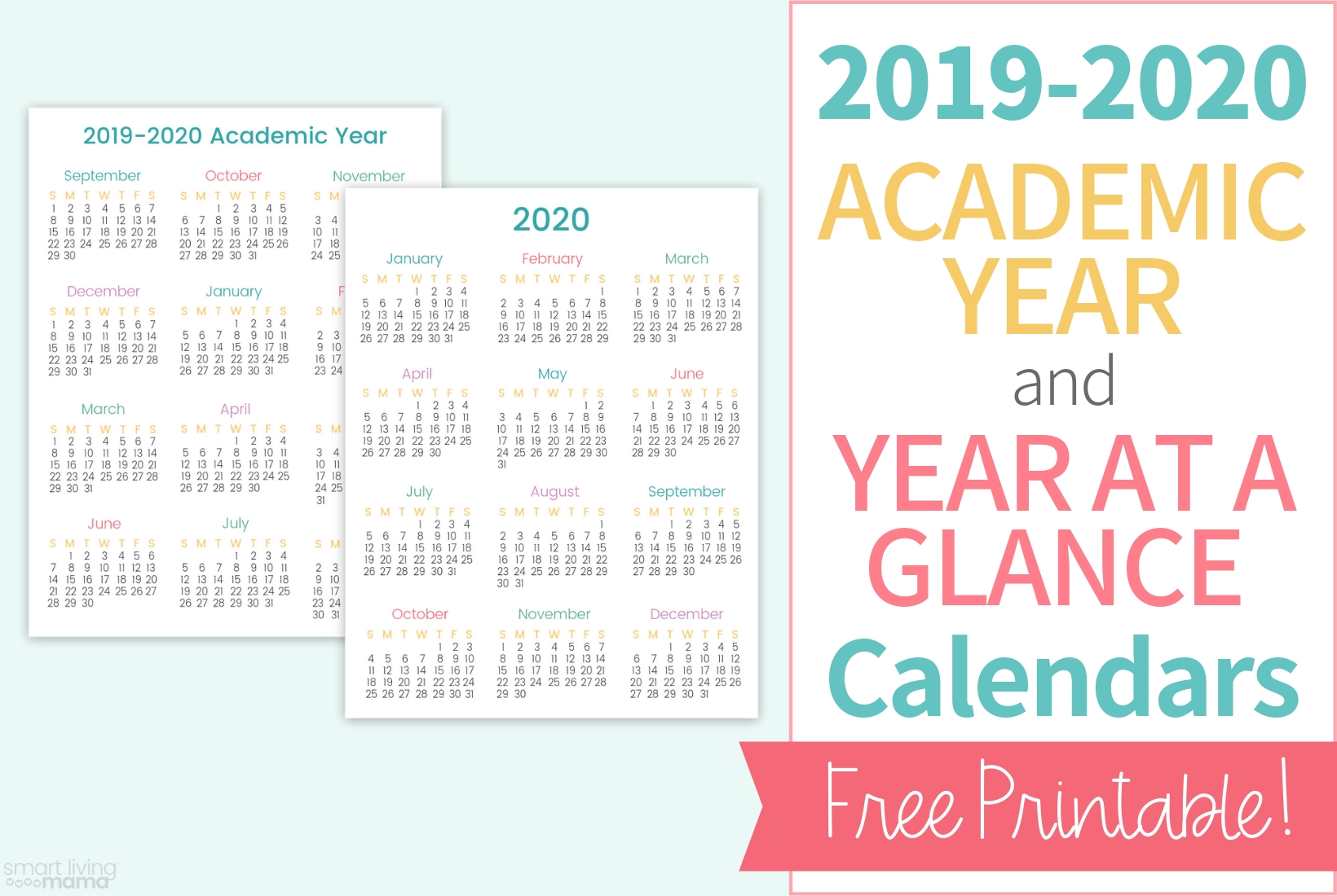 Colorful Printable Calendars For 2019-2020 | Smart Living Mama for 2020 Year T A Glance Calendar