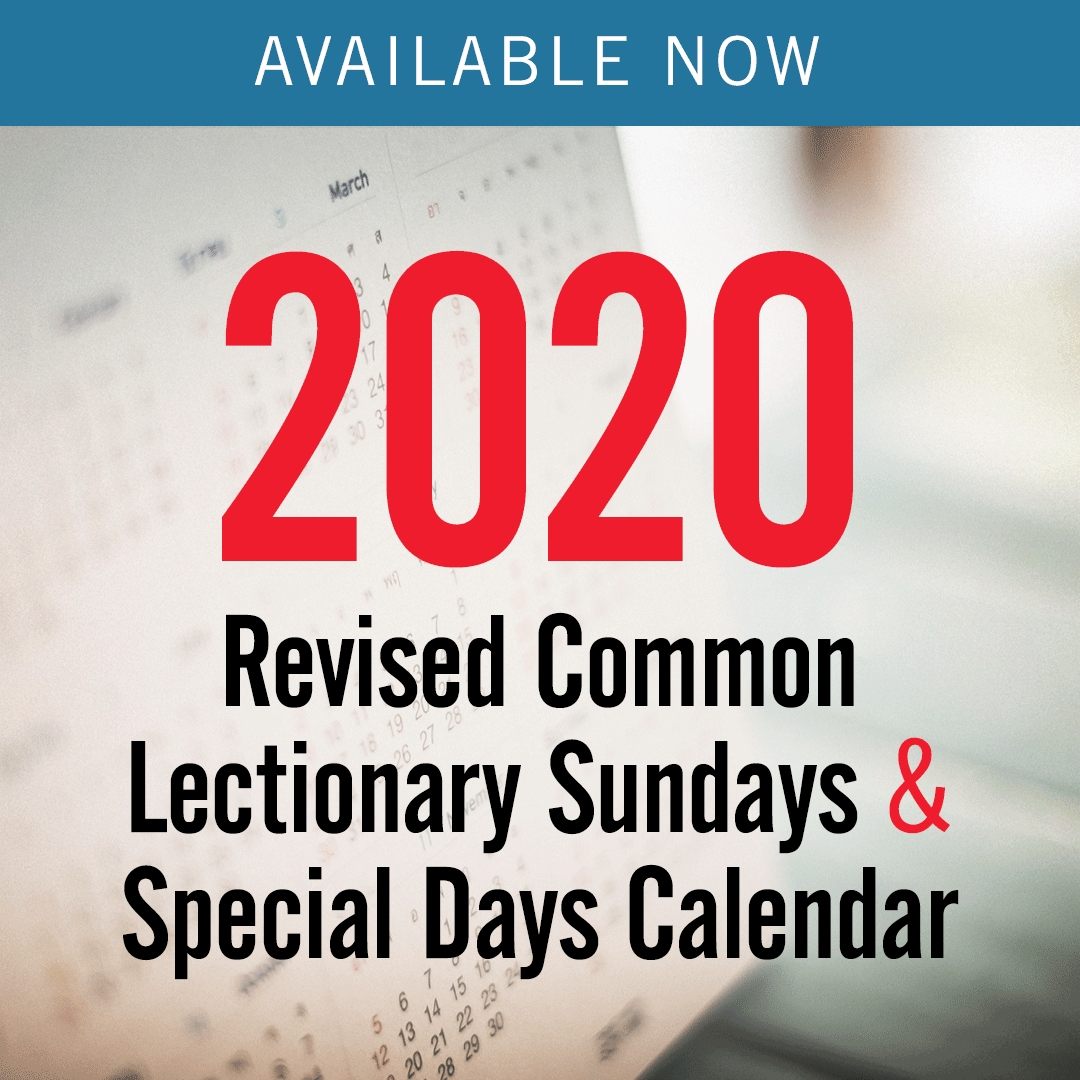 Discipleship Ministries | 2020 Revised Common Lectionary for Free Liturgical Church Calendar For 2020