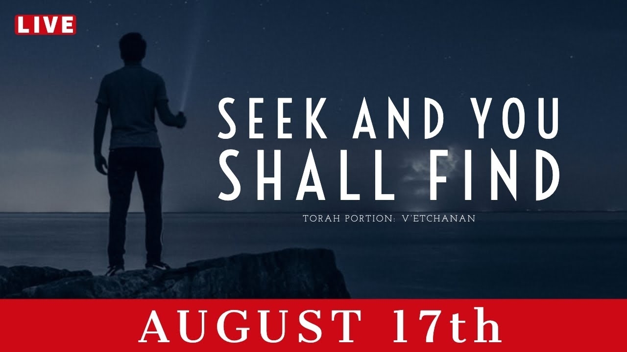 Seek And You Shall Find | Bill Cloud | August 17Th, 2019 intended for Torah Portion Fo R August 82020