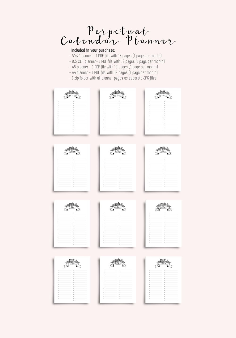Perpetual Calendar Planner - Printable Calendar Pages. 5X7 with 8.5 X 11 Calendar Pages