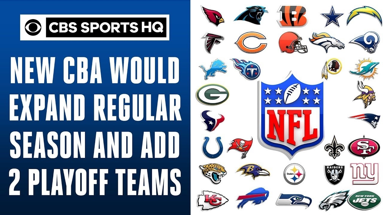 A 17-Game Season And Expanded Playoffs For The Nfl!?! | Cbs Sports Hq