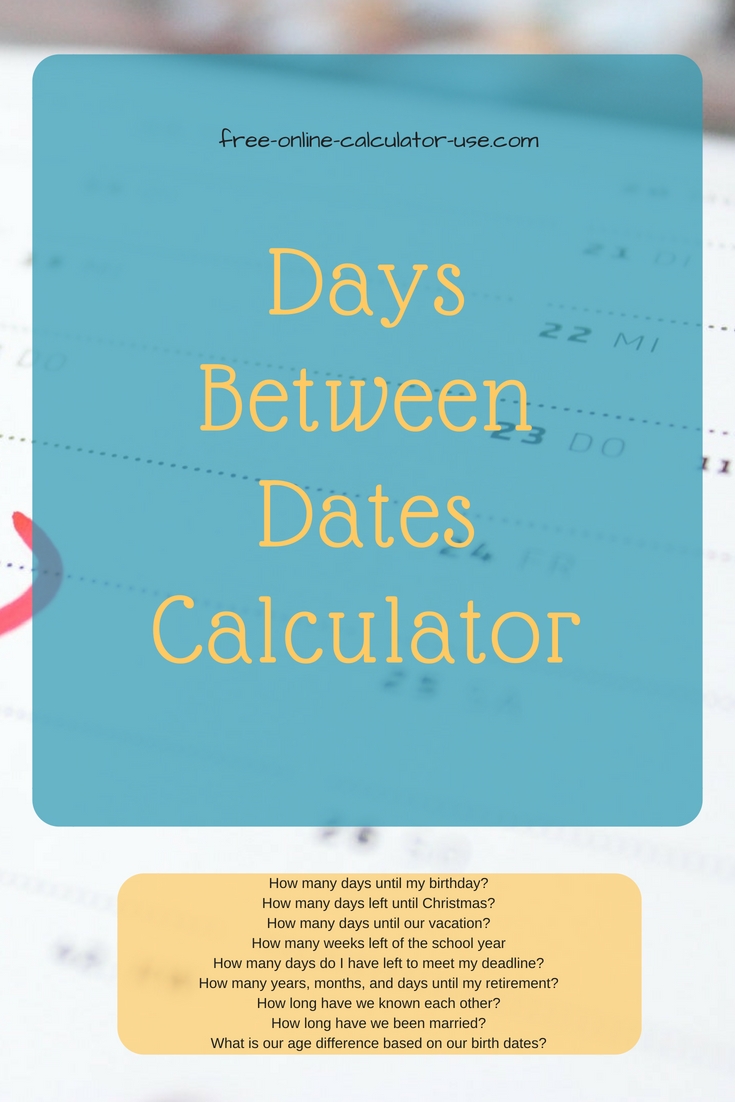 Date Difference Calculator: # Years, Months, Weeks, Days