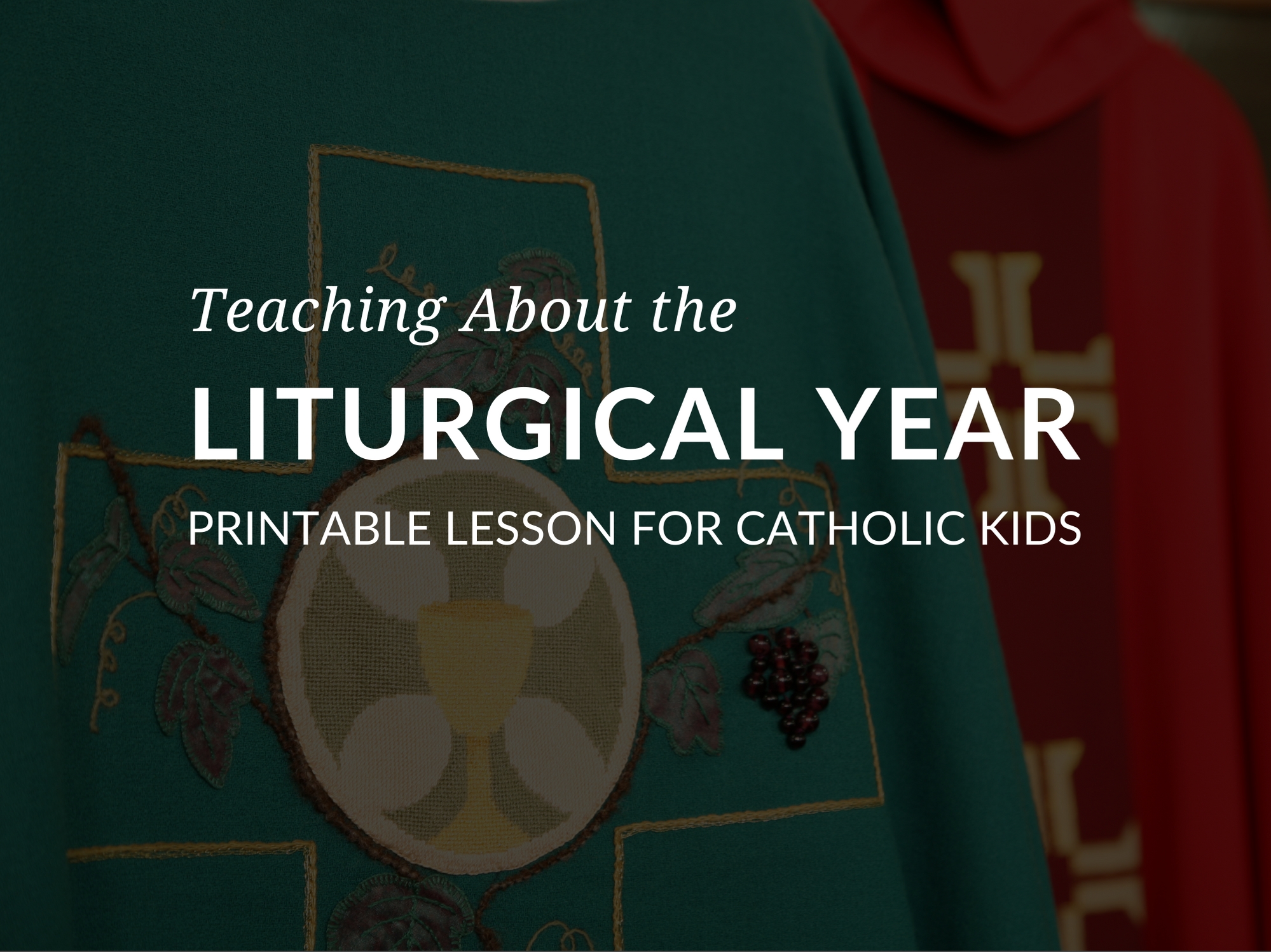 Teaching About The Liturgical Year