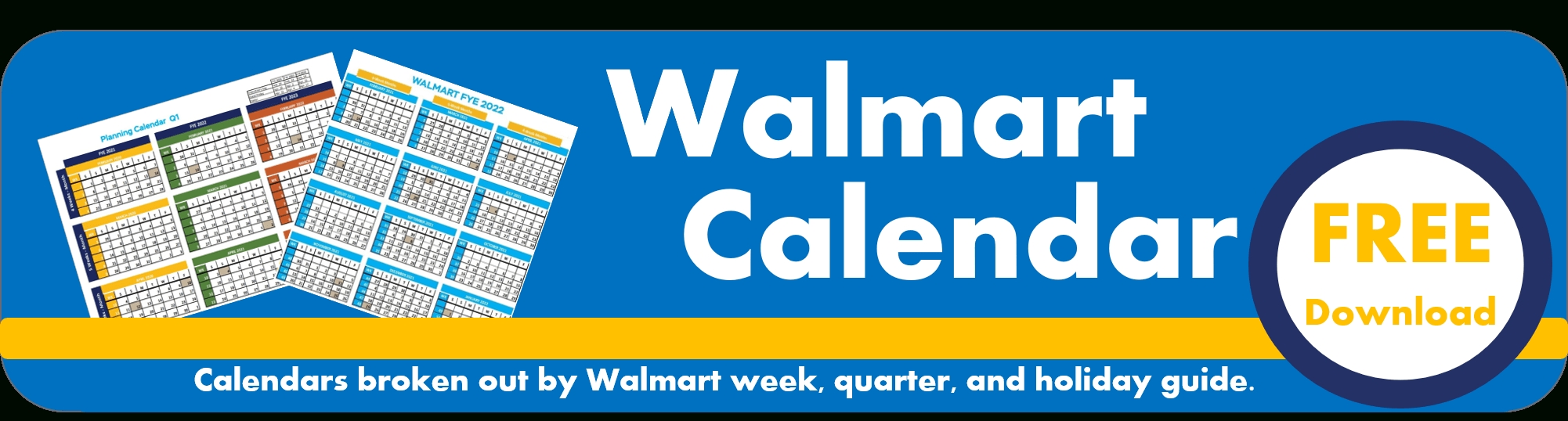 Walmart Fiscal Year Calendar: Fye 2022 Free Download