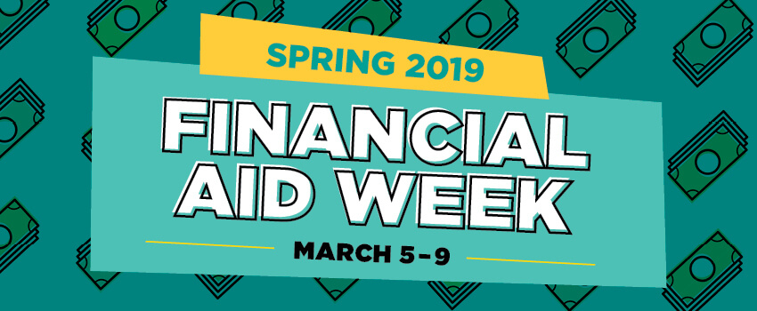 Financial Aid Week - Spring 2019 | Austin Community