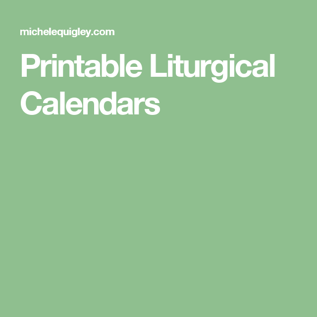 Printable Liturgical Calendars | Calendar, Printables